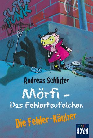 [Mörfi, das Fehlerteufelchen 02] • Die Fehler-Räuber